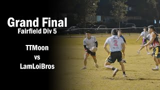 Grand Final Div 5  TTMoon vs LamLoiBros  Fairfield Wednesday Oztag [upl. by Samul79]