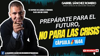 Prepárate para el futuro no para las crisis [upl. by Ylrehs92]