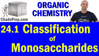 241 Classification of Monosaccharides  Organic Chemistry [upl. by Alphonse399]