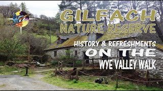 Gilfach Nature Reserve  History amp Refreshments On The Wye Valley Walk [upl. by Erkan]