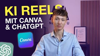 Tutorial So erstellst du virale Reels mit ChatGPT amp Canva ⭐️ [upl. by Ydnahs988]