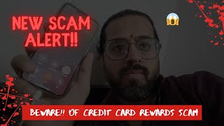 Credit Card Rewards Scam alert  credit card pe reward points ko redeem kare aur pae 25000 scammer [upl. by Amarillis779]