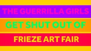 The Guerrilla Girls Get Shut Out At Frieze Art Fair  The Art Assignment  PBS Digital Studios [upl. by Mellicent]