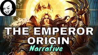 EMPEROR OF MANKIND LORE ORIGIN [upl. by Aivatnohs]