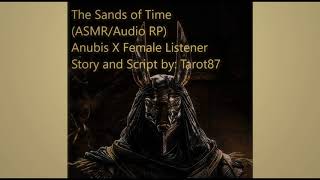 ASMR  Audio RP The Sands of Time Anubis X Female Listener [upl. by Dolorita]