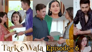 Tark e Wafa Episode 6 Full Review  Tark e Wafa 6 Teaser  Tark e Wafa 6 Promo  drama [upl. by Hairom]