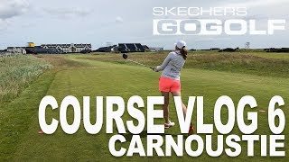 COURSE VLOG 6  CARNOUSTIE 2018 OPEN CHAMPIONSHIP COURSE [upl. by Teiv]