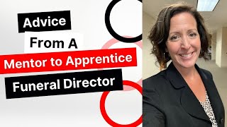 Advice From a Mentor to Apprentice Funeral DirectorEmbalmer [upl. by Trebreh]