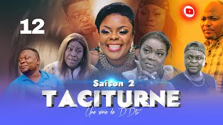 SAISON 2  TACITURNE  Ep 12  Série Congolaise  DDtv  Novembre 2023  Dinana La Douce [upl. by Docilla570]