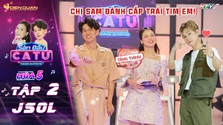 Sàn Đấu Ca Từ5Tập 2 JSol khoe giọng cực ngọt với Giá Như Em Nhìn Lại kết tội Sam đánh cắp trái tim [upl. by Michelle]