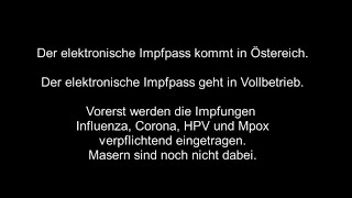 25 Sept 2024  Der elektronische Impfpass geht in Östereich in Vollbetrieb [upl. by Nedyarb]