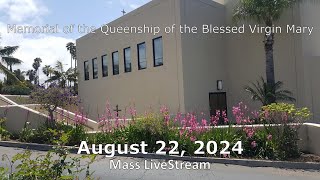 Thursday Memorial of the Queenship of the Blessed Virgin Mary [upl. by Leavitt263]