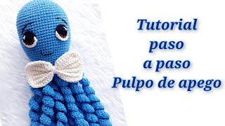 TUTORIAL PULPO DE APEGO FACIL Y RAPIDO DE UNA PIEZA SIN COSER [upl. by Levitus324]