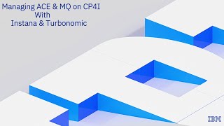 Managing IBM App Connect Enterprise and MQ on CP4I with Instana and Turbonomic [upl. by Birchard]