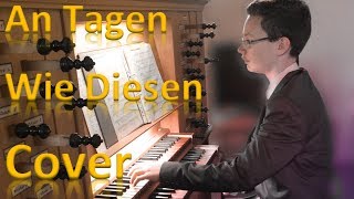 An Tagen Wie Diesen Die Toten Hosen auf der Orgel [upl. by Aihtibat]