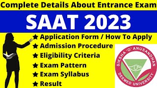 SAAT 2023 Full Details Notification Dates Application Syllabus Pattern Eligibility Admit Card [upl. by Bonney]