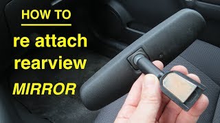 How to Save Money ● ReGlue and ReAttach Your Own Rearview Mirror [upl. by Ynahirb]