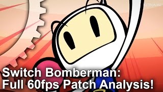 Super Bomberman R Switch Upgraded to 60fps But At What Cost [upl. by Ennalyrehc945]