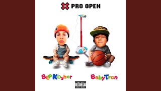 Pro Open with BabyTron [upl. by Asyram131]