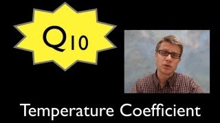 Q10  The Temperature Coefficient [upl. by Aeriell]