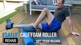 Foam Roller Release Tips for your Calves  Tim Keeley  Physio REHAB [upl. by Athelstan]