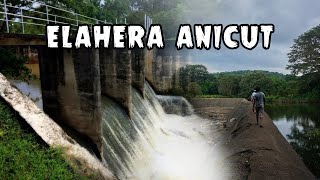 Elahera Amuna  Anicut 🌊😲🍃  Quick Tour ⚡️ [upl. by Colt584]