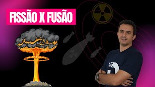 Fissão vs Fusão Nuclear Qual é a Diferença ⚛️💥 [upl. by Anires]