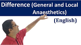 Difference between Local and general anaesthetics English [upl. by Ymer134]