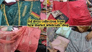 2024 Eid dress collection from New market wholesale shop luxury tissue three piece helptalk [upl. by Nimoynib]