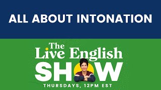 ALL ABOUT INTONATION  The Live English Show with Hadar Shemesh [upl. by Achilles]