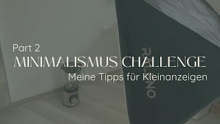 Minimalismus Challenge PART 2  Erfolgreich verkaufen auf Kleinanzeigen  Ausmisten ✨ [upl. by Weitzman195]