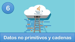 6 Programación en Java  Introducción  Tipos de datos no primitivos y cadenas [upl. by Montgomery]