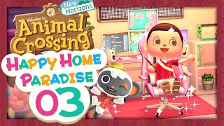 ANIMAL CROSSING HAPPY HOME PARADISE EPISODE 3  NOUVEAU SETUP GAMING  DLC ACNH NINTENDO SWITCH [upl. by Nash]