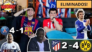 Barcelona vs PSG  Dortmund vs Atletico Madrid  REACCIONANDO CHAMPIONS LEAGUE  ELIMINADOS [upl. by Ardiedak]