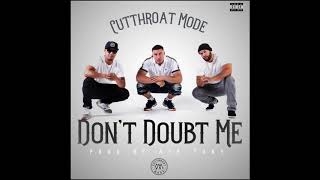 Cutthroat Mode  Don’t Doubt Me Audio [upl. by Anuska]