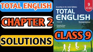 Total English Chapter 2 Answers ICSE Class 9  Total English Class 9 ICSE Answers Morning Star [upl. by Assirehc]