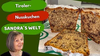 Ein köstlicher Hochgenuss Tiroler Nusskuchen original Rezept [upl. by Geralda]