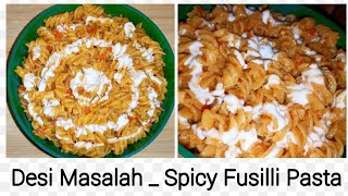 Tasty Fusilli Pasta  Spicy Fusilli Pasta  Desi Masalah Pasta  Recipe By FoodTablePk [upl. by Lozar]