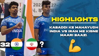 India vs Iran Highlights  Asian Kabaddi Championship 2023  What a match  Kabaddi Highlights [upl. by Oloap156]