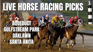 Live Horse Racing Picks  Aqueduct  Gulfstream Park  Oaklawn  Santa Anita [upl. by Otcefrep350]