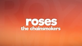 The Chainsmokers  Roses Lyrics ft ROZES [upl. by Lashondra]