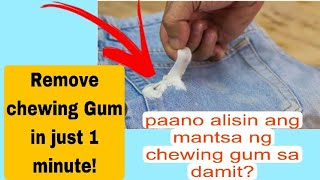 PAANO ALISIN ANG MANTSA NG CHEWING GUM SA DAMITHOW TO REMOVE CHEWING GUM FROM CLOTHES [upl. by Guglielmo]