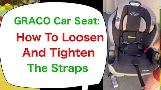 FULL video How to Loosen and Tighten the Straps of a Graco Car Seat [upl. by Bowles]