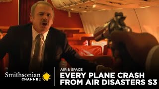 Every Plane Crash from Air Disasters Season 3  Smithsonian Channel [upl. by Yewed]