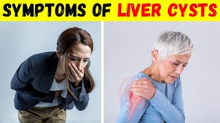 Symptoms of Liver Cysts and Pain Causes and Treatment [upl. by Huang]