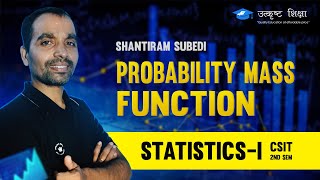 Probability Mass Function  CSIT 2nd sem  Utkrista Shikshya [upl. by Koslo113]