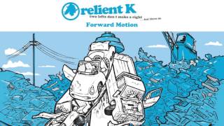 Relient K  Forward Motion Official Audio Stream [upl. by Allard]