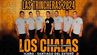 Los Chalas  Las trincheras 2024 [upl. by Touber]