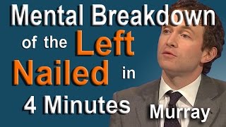 The Mental Breakdown of the LEFT  NAILED in 4 minutes Douglas Murray [upl. by Bonni140]