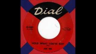 Joe Tex  Hold What Youve Got [upl. by Ruperta594]